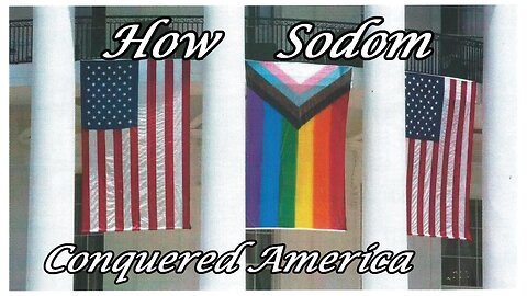 How Sodom Conquered America Pt. 1 Edited