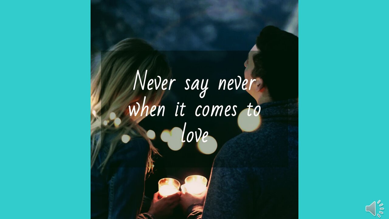 Never say never when it comes to love — Never, never will I date again!