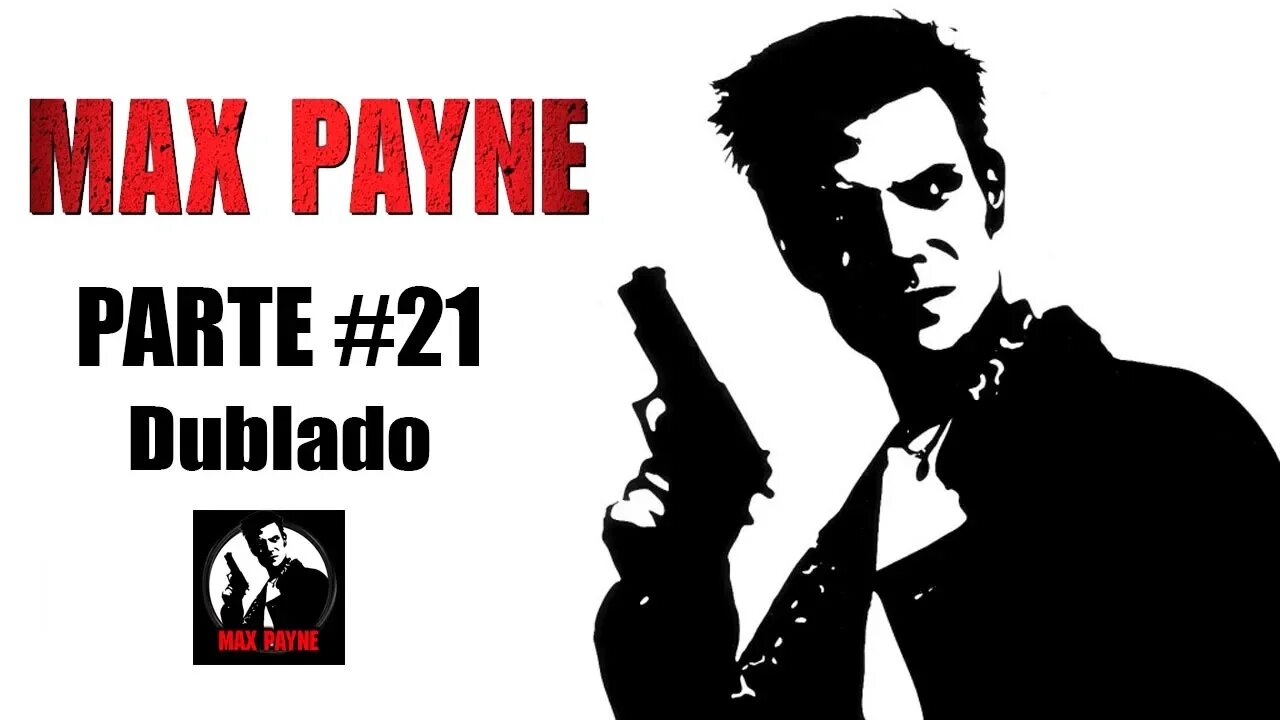 Max Payne 1 - [Parte 21 - Em Terra De Cego - Jogo Dublado] - PT-BR - [HD]