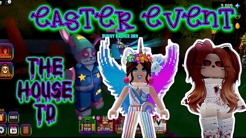 The House TD Easter Event