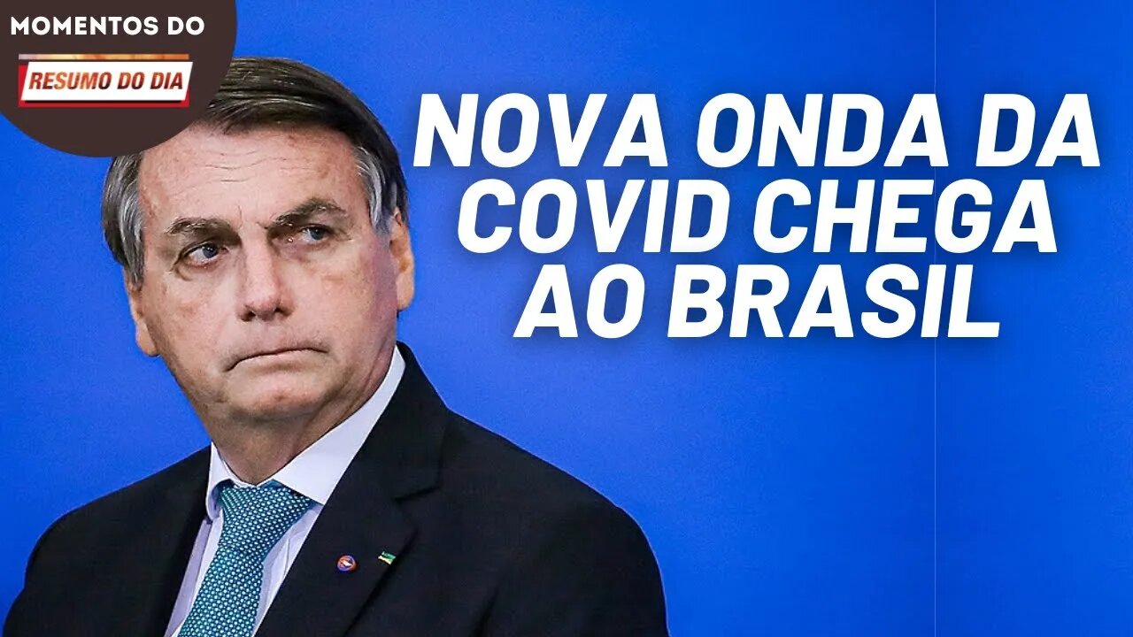 Enquanto Bolsonaro tira férias pandemia sai novamente fora de controle | Momentos Resumo do Dia