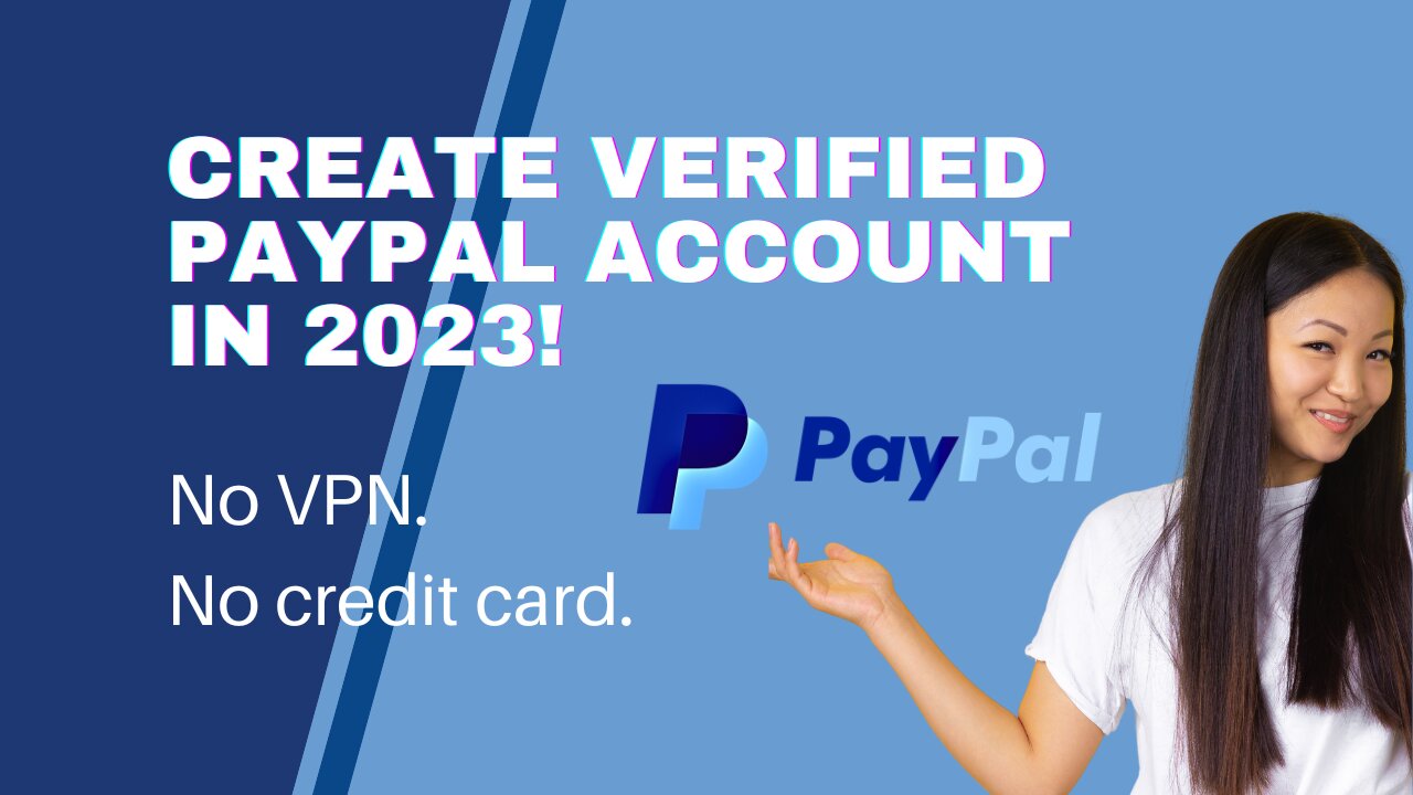 How to Create a PayPal Account in 10 Minutes by 2023!