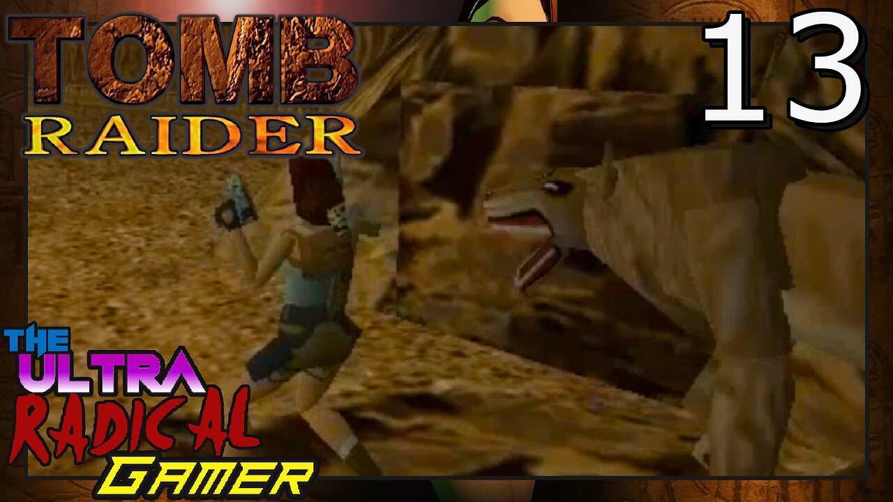 -Let's Play- Tomb Raider (1996) : Part 13 / Lion, Gorillas And Traps