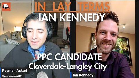 Introducing Ian Kennedy - PPC Candidate for Cloverdale-Langley City