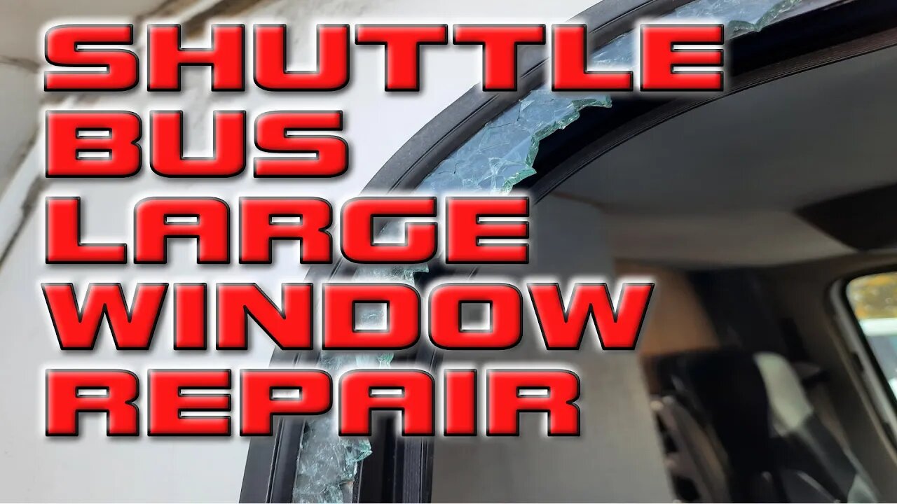 shuttle bus side window replacement and more!!!