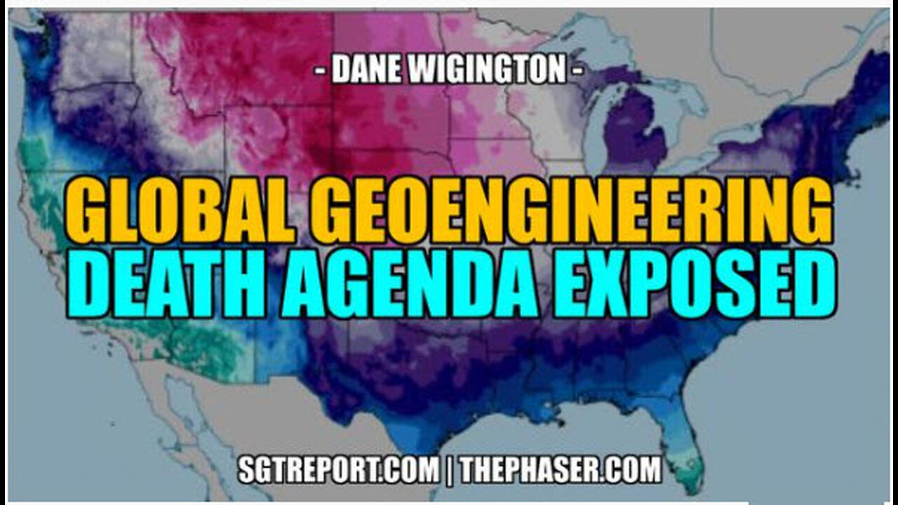 SGT REPORT -GLOBAL GEOENGINEERING DEATH AGENDA EXPOSED - Dane Wigington