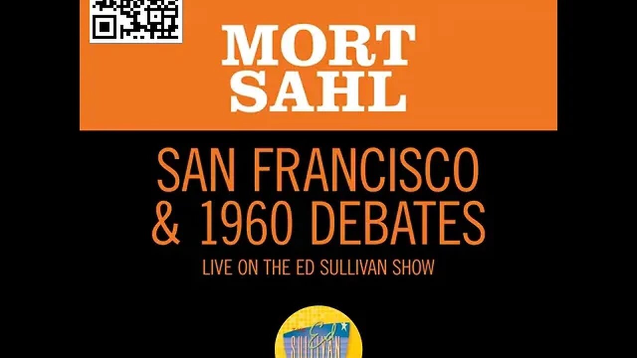 Mort Sahl 1960 Debates Live On The Ed Sullivan Show @ the hungry i in San Francisco California