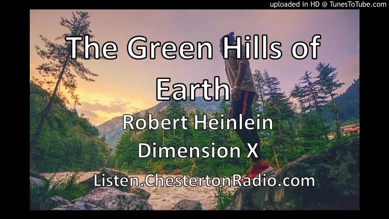 The Green Hills of Earth - Robert Heinlein - Dimension X - Chesterton in Space