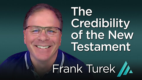 The Credibility of the New Testament: Frank Turek AMS TV 329