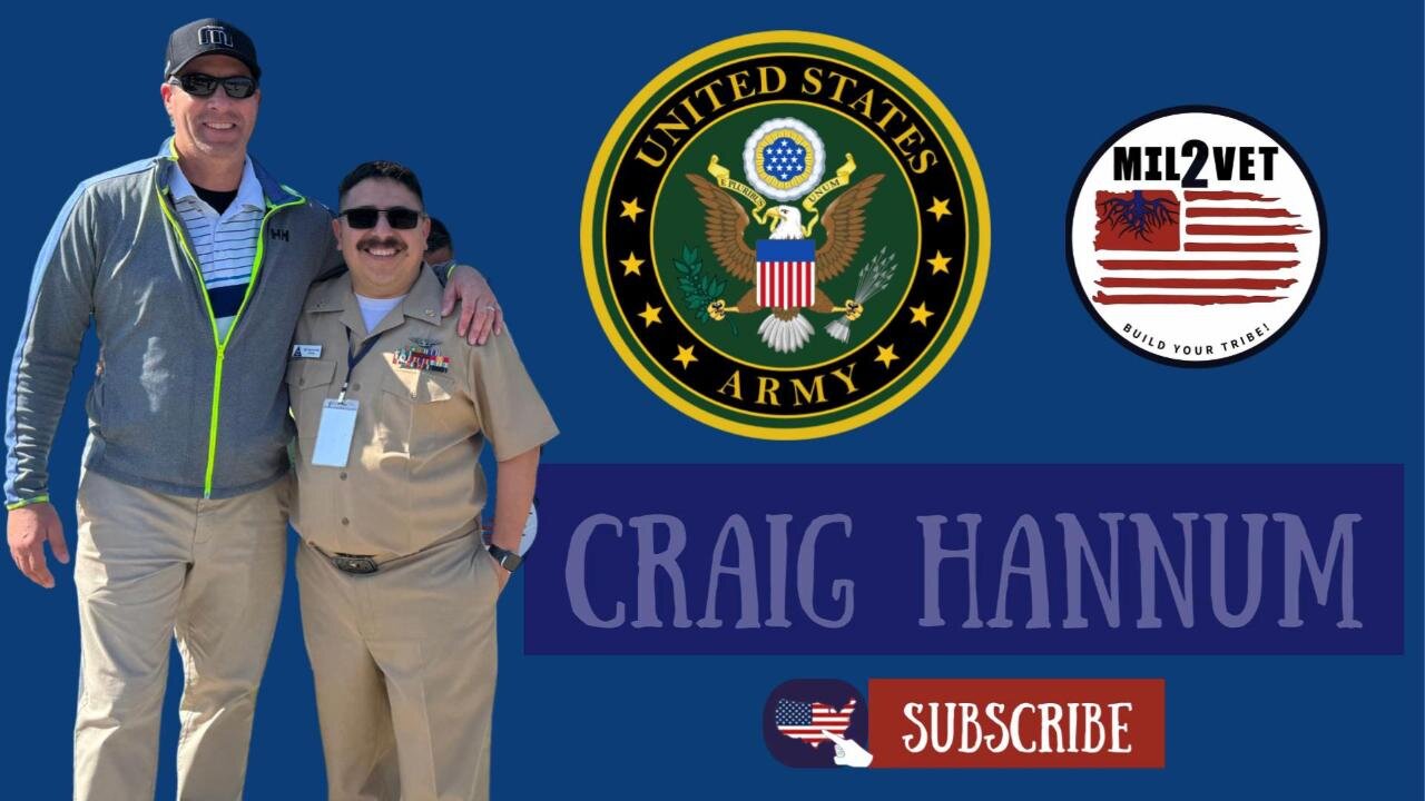 Craig Hannum | Mil2Vet Veteran Podcast | US Army Veteran Transition