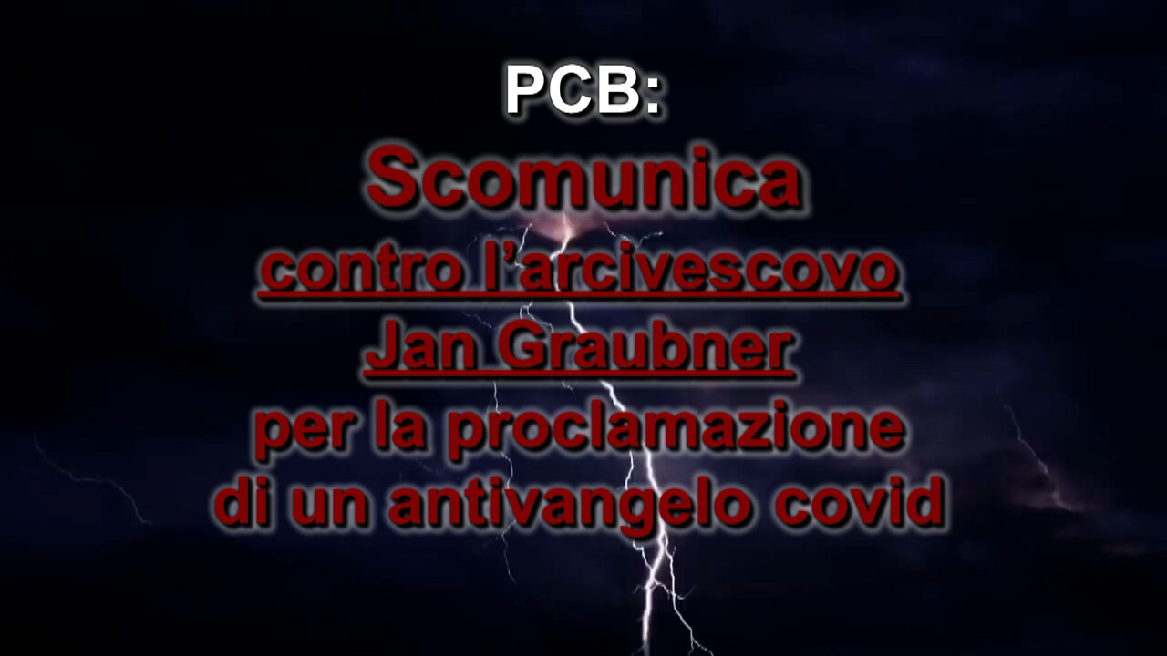 PCB: Scomunica contro l’arcivescovo Jan Graubner per la proclamazione di un antivangelo covid