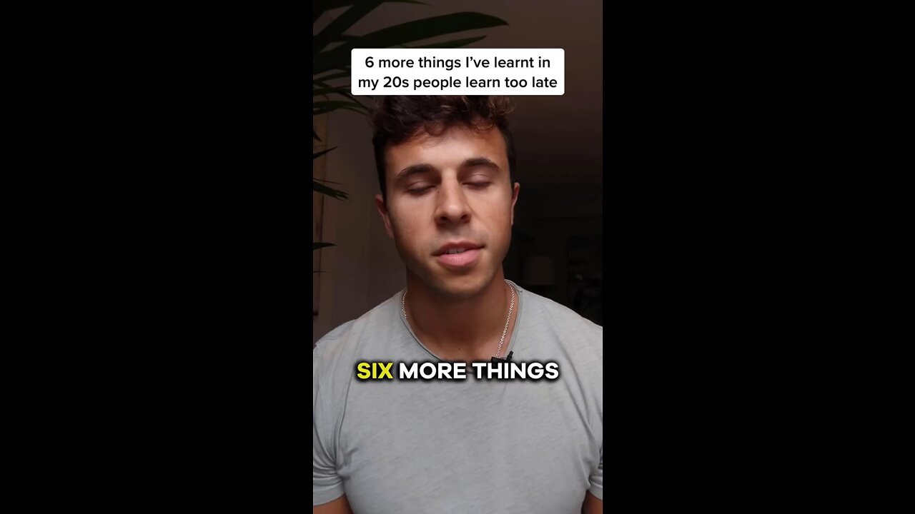 6 things I've learnt in my 20s that most people learn too late 🧠💡