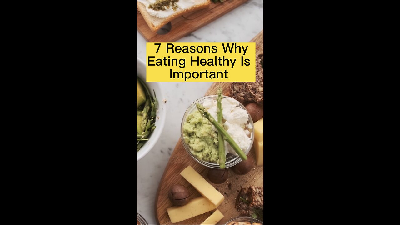 7 Reasons Why Eating Healthy Is Important