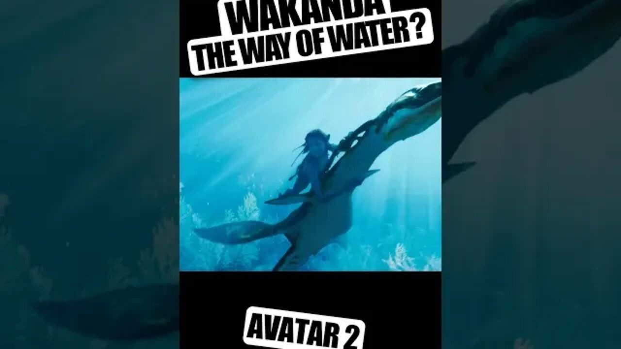 WAKANDA THE WAY OF WATER?!!