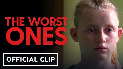 The Worst Ones - Official 'The Audition' Clip