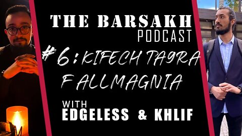 #6 kifech to5roj ta9ra f allmagnia | The BARSAKH POD with Edgeless and Khlif