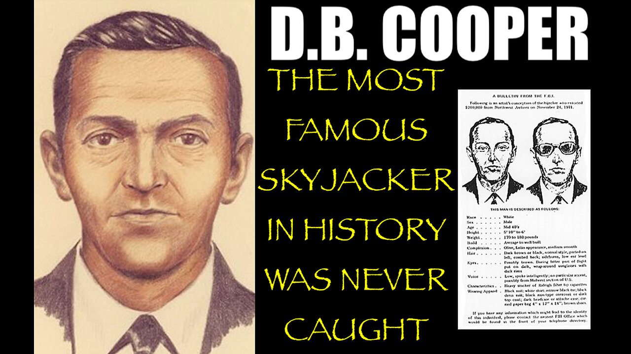 D.B. COOPER : THE MOST FAMOUS SKYJACKER IN AMERICAN HISTORY WAS NEVER CAUGHT