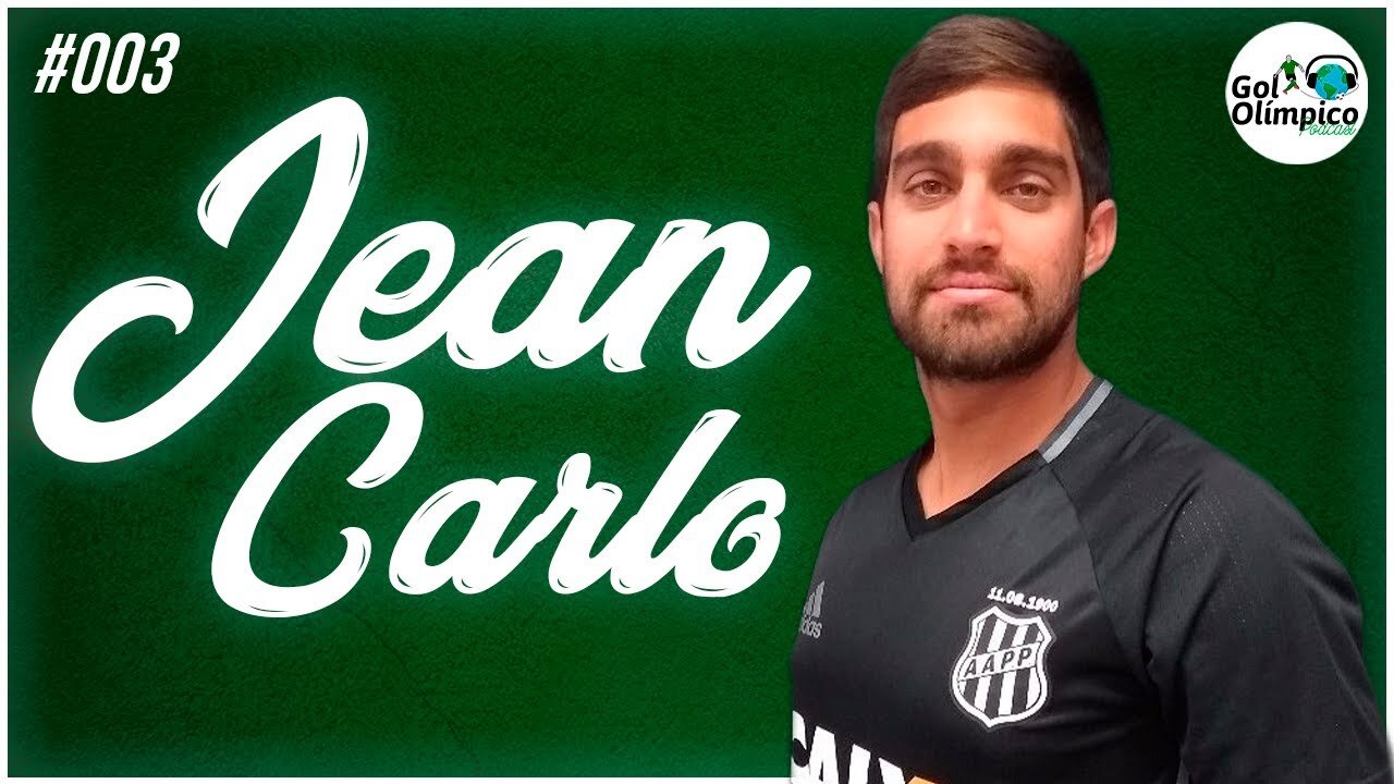 JEAN CARLO – Gol Olímpico Podcast #003