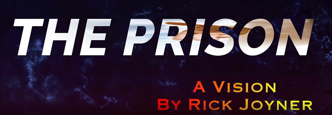 Rick Joyner - The Prison