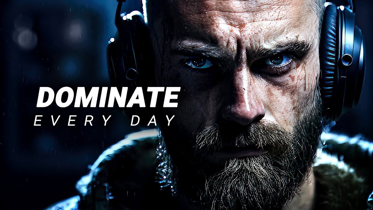 DOMINATE EVERY DAY - Motivational Speech