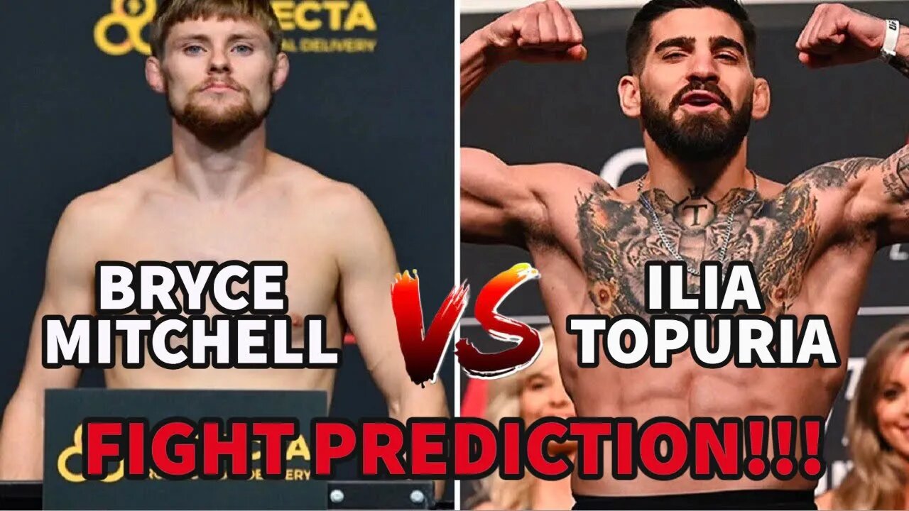 ILIA TOPURIA VS BRYCE MITCHELL(FIGHT PREDICTION)!!!