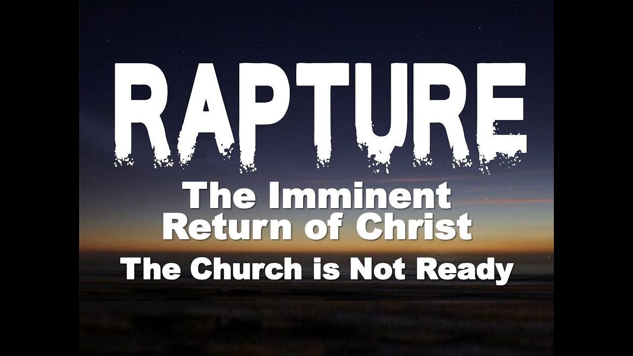 Rapture: Jesus Returns For His Church Any Day Without Warning - Berean Call [mirrored]