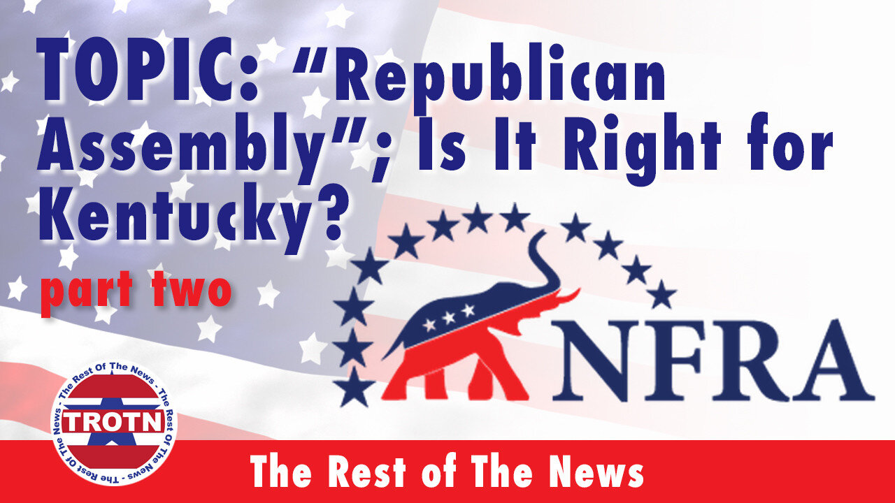 NFRA Republican Assembly Part 2 of 2