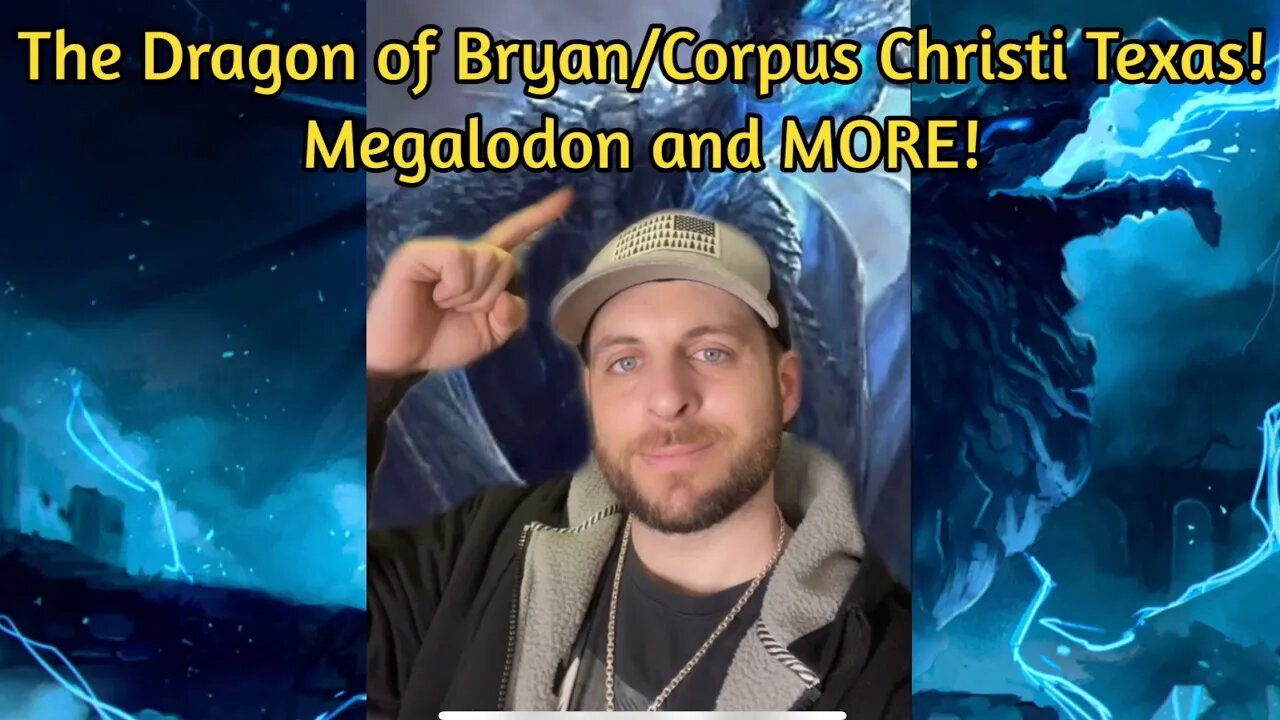 Dragon in Texas, Megalodon, The Lands Beyond the Ice Wall and more!!! #Nightgod333 @Daniel Robb