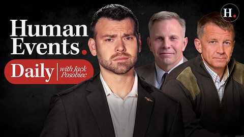 HUMAN EVENTS WITH JACK POSOBIEC