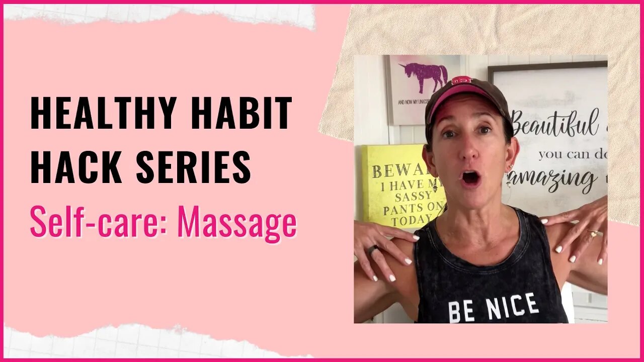 Healthy Habit Hack Series: Benefits of Massage