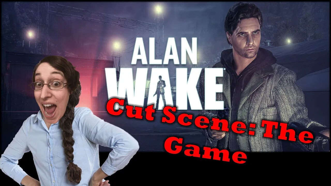 Alan Wake Part 29 Everyday Let's Play