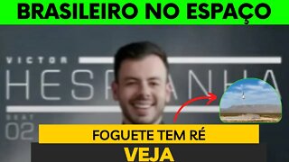 VICTOR ESPANHA BRASILEIRO FOI AO ESPAÇO