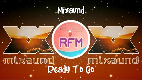 Ready To Go - Mixaund - Royalty Free Music RFM2K