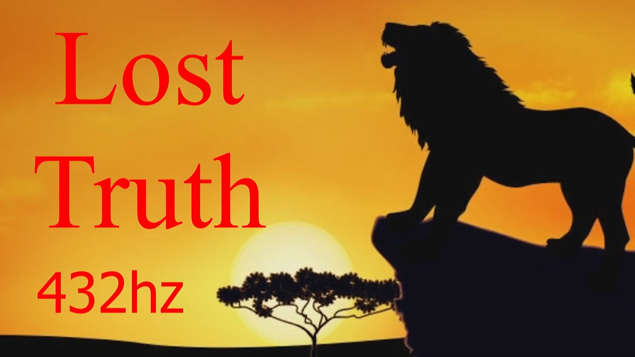Lost Truth 432hz