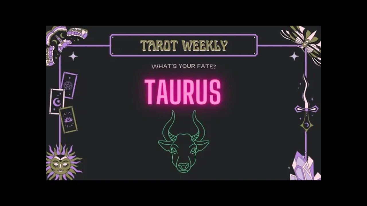 Taurus - Vanity prevents honesty