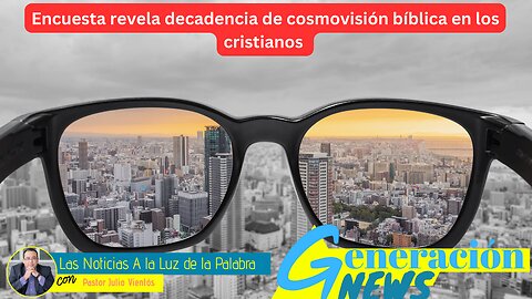 Encuesta revela decadencia de cosmovisión bíblica en los cristianos (1ra parte)