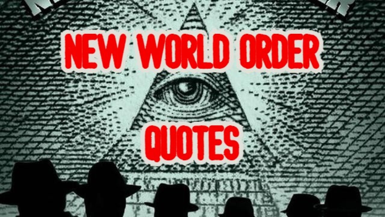 NEW WORLD ORDER QUOTES