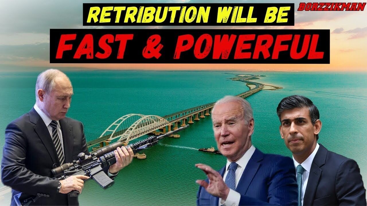 Russia Accused the US & Britain of Attacking the Crimean Bridge┃Retribution will be Fast & Powerful