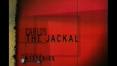 History's Mysteries: Carlos the Jackal [History Channel] (PFLP)