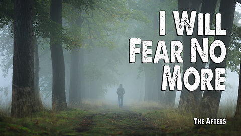 I Will Fear No More | The Afters (Worship Lyric Video)