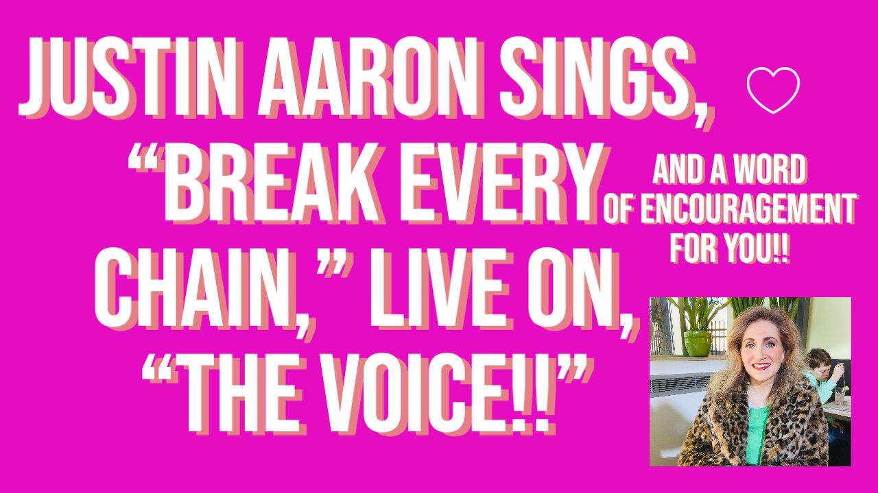 Brand New Video!! Revival on, "The Voice"/Justin Aaron and a Word of Encouragement for You!!