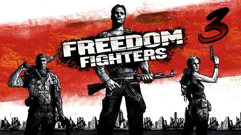 Freedom Fighters: Quebrando a Liberdade (Parte 3) (Gameplay) (No Commentary)