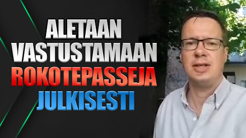 Aletaan vastustamaan rokotepasseja julkisesti – Tuomas Malinen