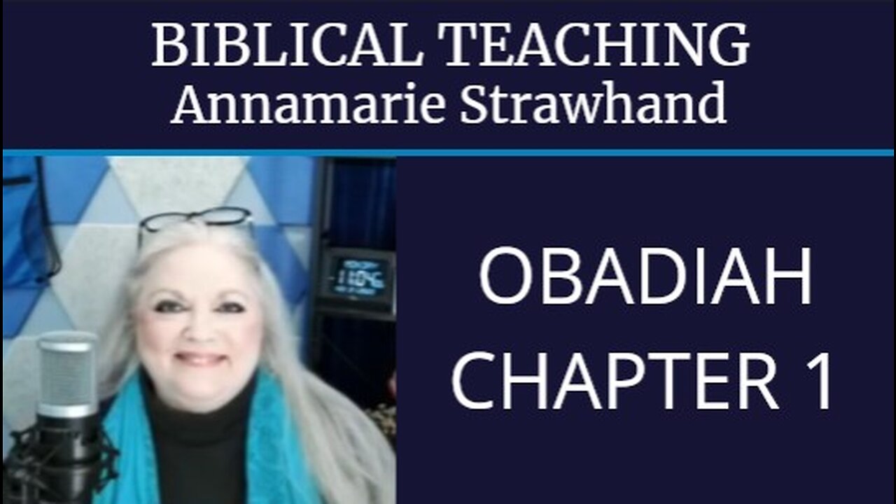 Biblical Teaching: Obadiah Chapter 1 - Israel Prophecy