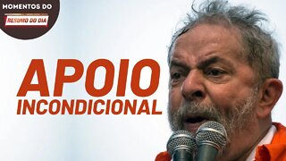 Apoio a Lula é incondicional | Momentos