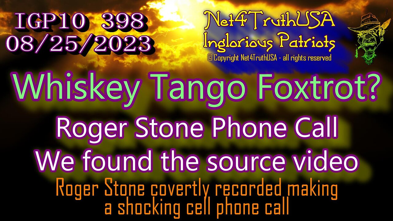 IGP10 398 - Roger Stone Phone Call Video Explained