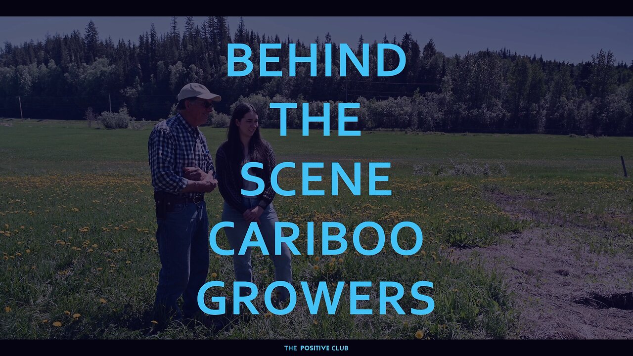 BEHIND THE SCENES CARIBOO GROWERS