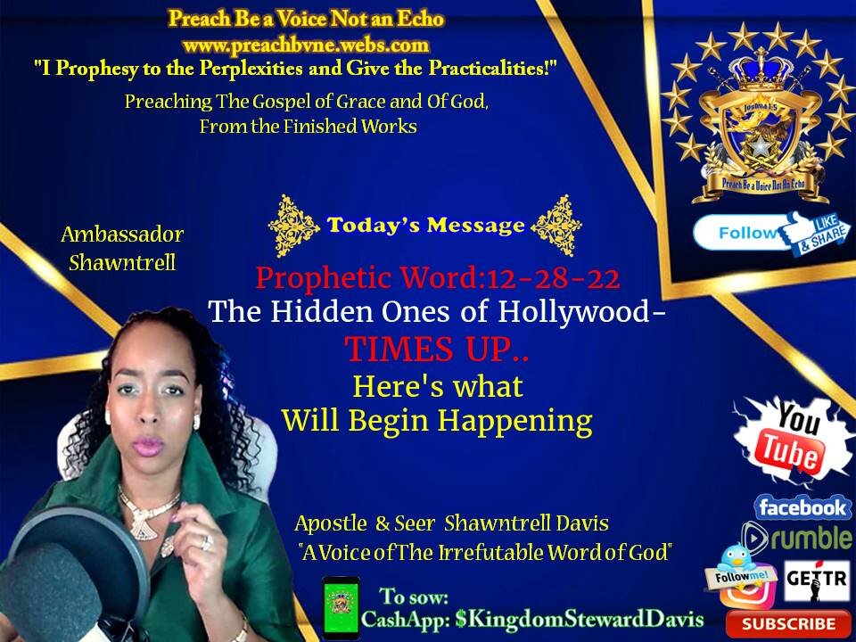 Prophetic Word:12-28-22 The Hidden Ones of Hollywood- TIMES UP.. Here's what Will Begin Happening