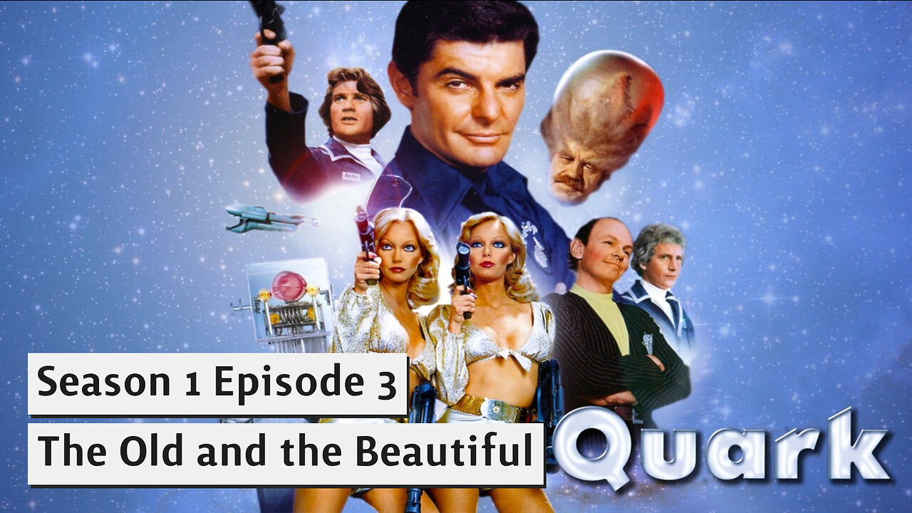 Quark S01E03 The Old and the Beautiful