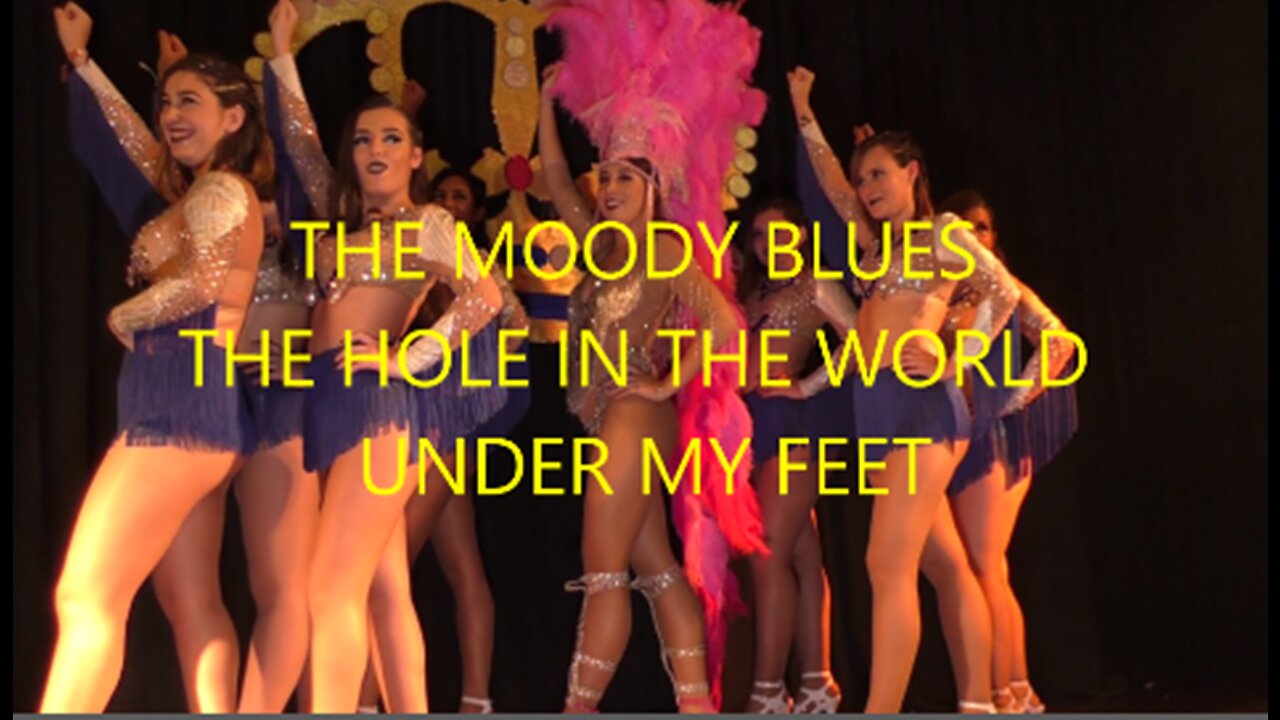 THE MOODY BLUES - THE HOLE IN THE WORLD - UNDER MY FEET - Samba Dancers